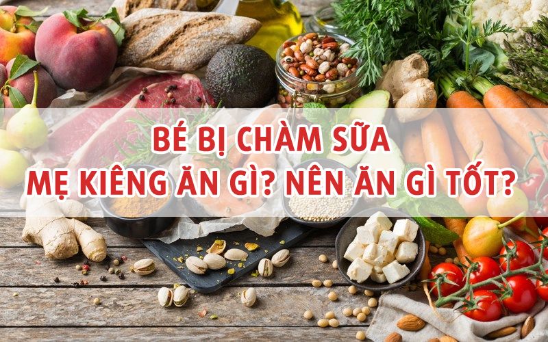 Bé bị chàm sữa mẹ kiêng ăn gì? Và nên ăn gì tốt nhất?