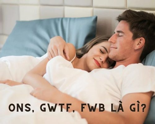 FWB, ONS, GWTF nghĩa là gì? Viết tắt của từ gì?
