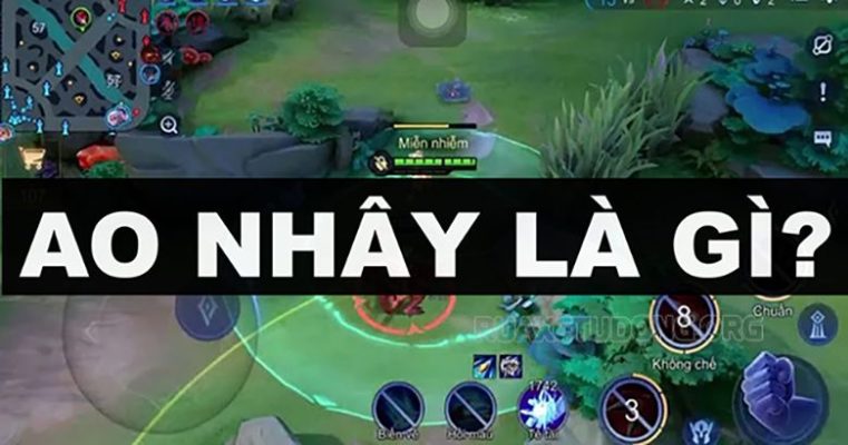 Ao nhây có nghĩa là gì? Ao nhây trong liên quân là gì?