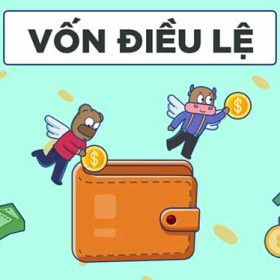 Vốn điều lệ là gì? Tầm quan trọng và thời hạn của vốn điều lệ