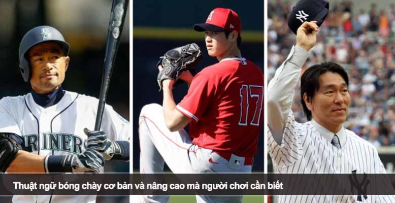 Thuật ngữ bóng chày cơ bản và nâng cao mà người chơi cần biết