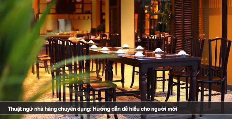 Thuật ngữ nhà hàng chuyên dụng: Hướng dẫn dễ hiểu cho người mới
